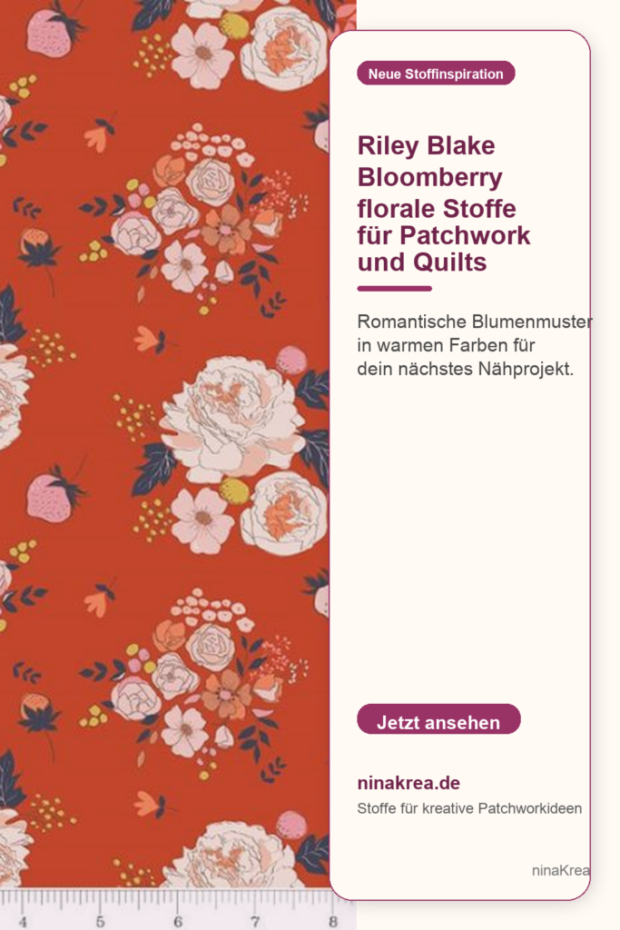 Pinterest Pin für Riley Blake Bloomberry mit floralen Stoffen für Patchwork und Quilts