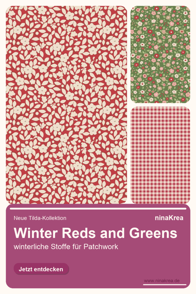 Pinterest-Pin zu Tilda Creating Memories Winter Reds and Greens mit roten und grünen Patchworkstoffen